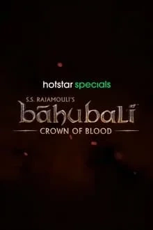 Baahubali: Crown of Blood