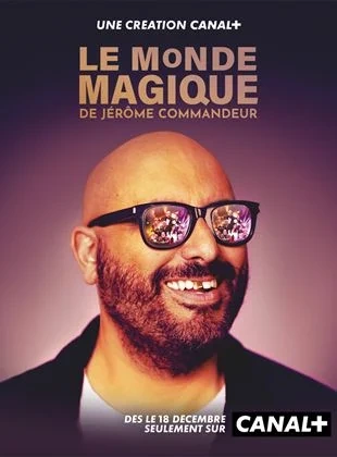 Le Monde magique de Jérôme Commandeur